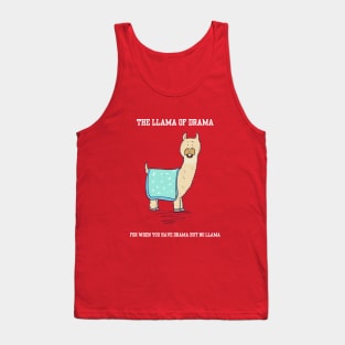 The Llama of Drama Tank Top